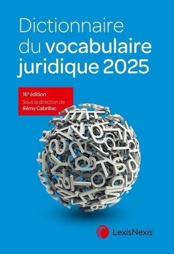 Emprunter Dictionnaire du vocabulaire juridique. Edition 2025 livre