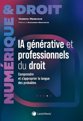 Emprunter Intelligence artificielle générative et professionnels du droit. Comprendre et s'approprier la langu livre