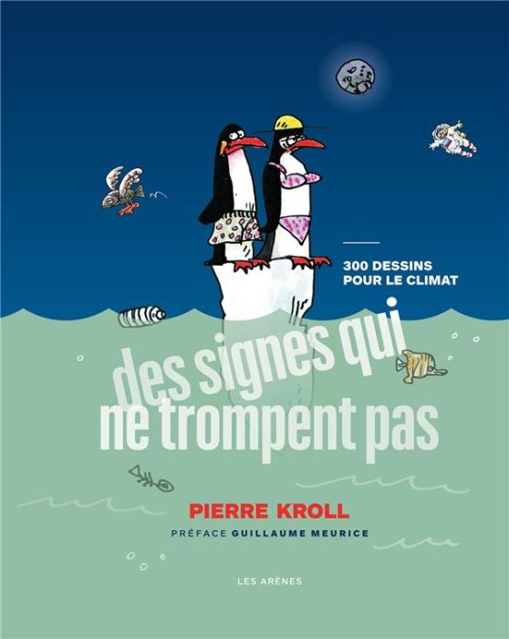 Emprunter Des signes qui ne trompent pas. 300 dessins pour le climat livre