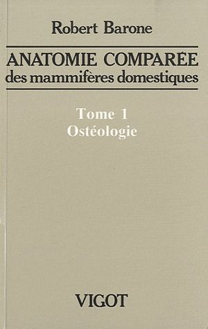 Emprunter Anatomie comparée des mammifères domestiques. Tome 1, Ostéologie, 5e édition revue et corrigée livre