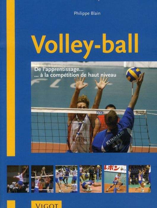 Emprunter Volley-ball. De l'apprentissage à la compétition de haut niveau livre