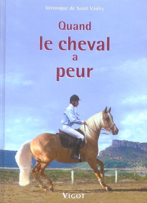 Emprunter Quand le cheval a peur ... P¨révention, éducation, solutions livre