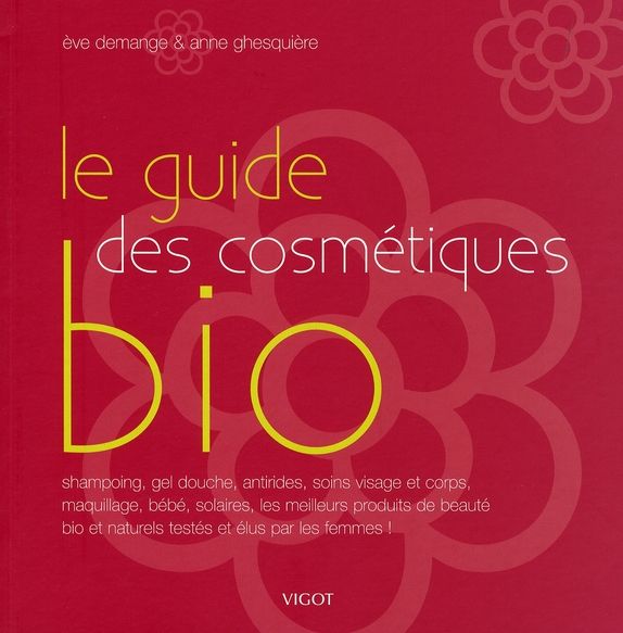 Emprunter Le guide des cosmétiques bio livre