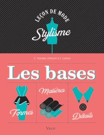 Emprunter Stylisme, les bases. Formes, détails, matières livre