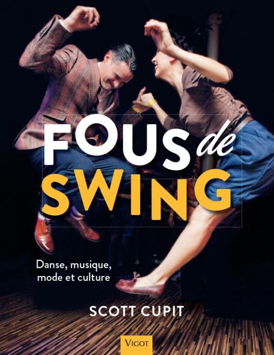 Emprunter Fous de swing. Danse, musique, mode et culture livre