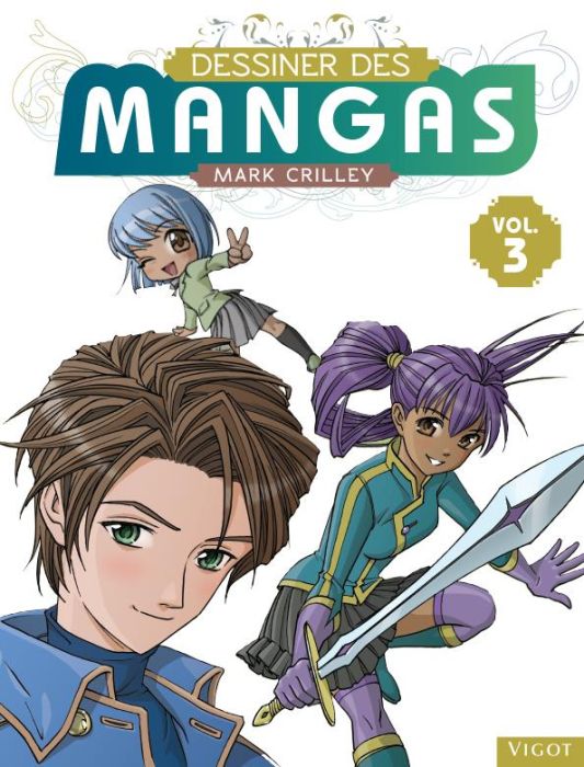 Emprunter Dessiner des mangas Tome 3 livre