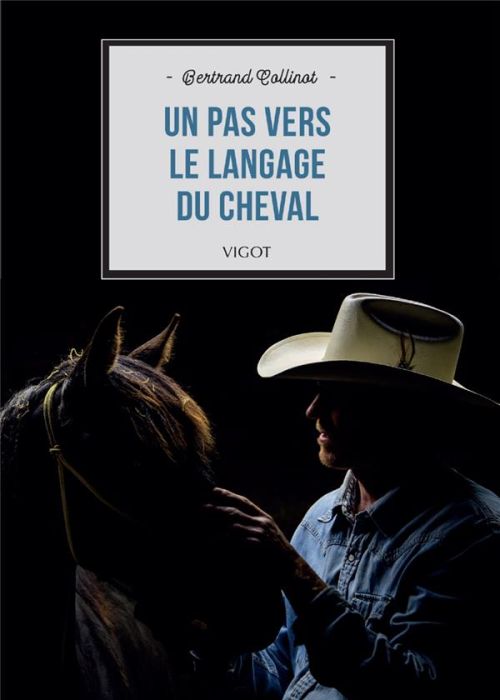 Emprunter Un pas vers le langage du cheval. Un parcours personnel avec les chevaux livre