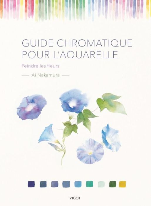 Emprunter Guide chromatique pour l'aquarelle. Peindre les fleurs livre