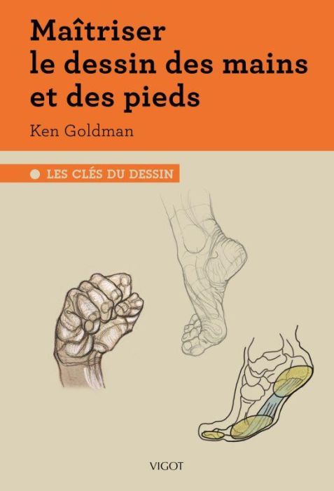 Emprunter Maîtriser le dessin des mains et des pieds livre