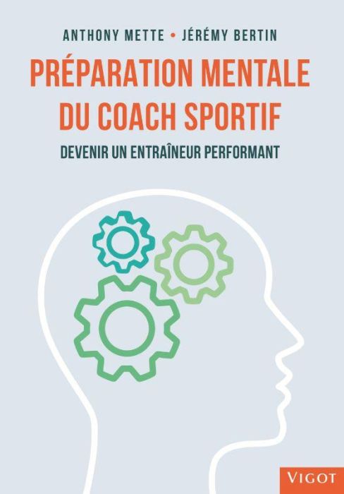 Emprunter Préparation mentale du coach sportif. Devenir un entraîneur performant livre