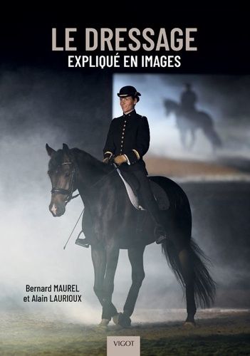 Emprunter Le dressage expliqué en images livre