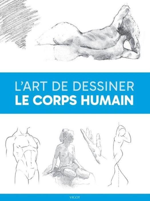 Emprunter L'art de dessiner le corps humain livre