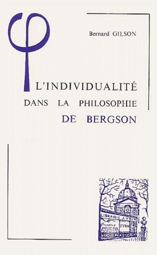 Emprunter L'INDIVIDUALITE DANS LA PHILOSOPHIE DE BERGSON livre