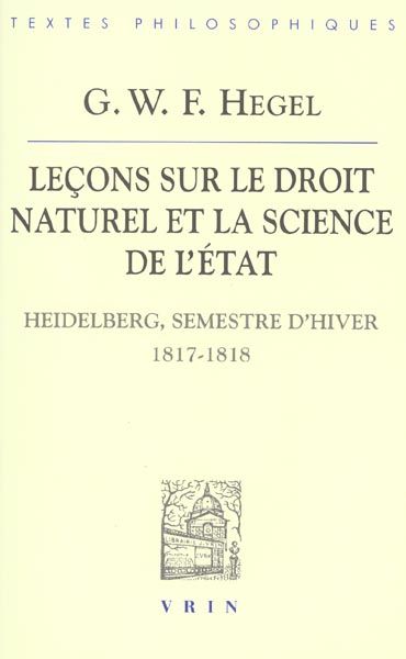 Emprunter Leçons sur le droit naturel et la science de l'Etat (Heidelberg, semestre d'hiver 1817-1818) livre