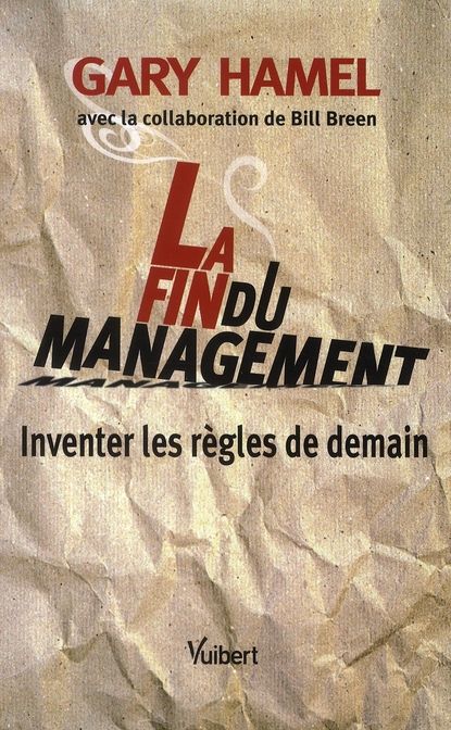 Emprunter La Fin du management. Inventer les règles de demain livre