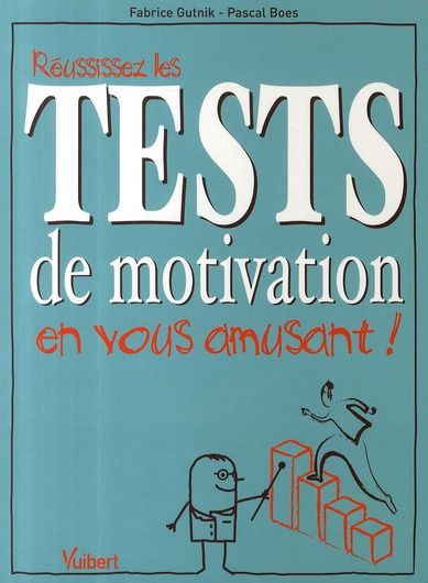 Emprunter Réussissez les tests de motivation en vous amusant ! livre