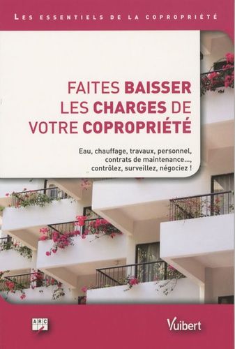 Emprunter Faites baisser les charges de votre copropriété livre