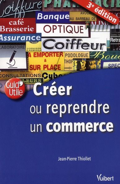 Emprunter Créer ou reprendre un commerce. 3e édition livre