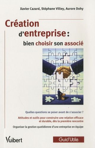 Emprunter Création d'entreprise : bien choisir son associé livre