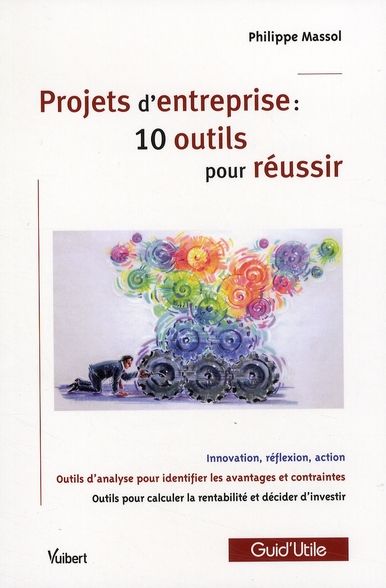 Emprunter Projets d'entreprise : 10 outils pour réussir livre