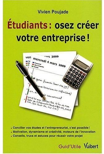 Emprunter Etudiants : osez créer votre entreprise ! livre