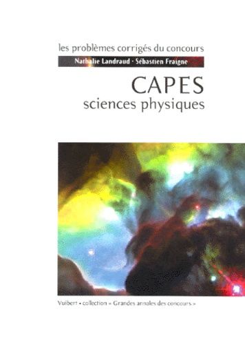 Emprunter CAPES de sciences physiques. CAPES externe - section physique et chimie livre