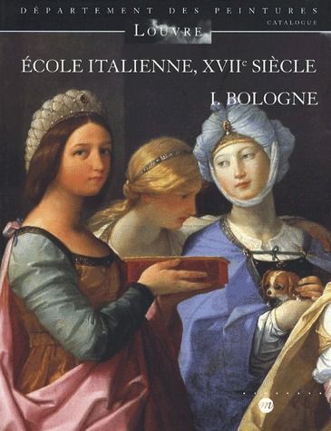 Emprunter Ecole italienne, XVIIe siècle. Tome 1, Bologne livre