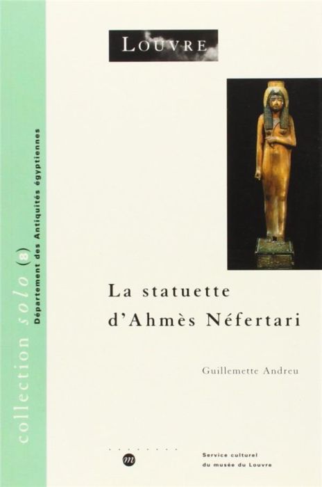 Emprunter La statuette d'Ahmès Néfertari livre