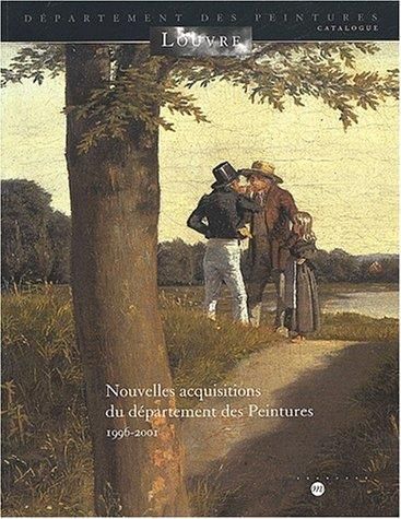 Emprunter Nouvelles acquisitions du département des Peintures, 1996-2001 livre