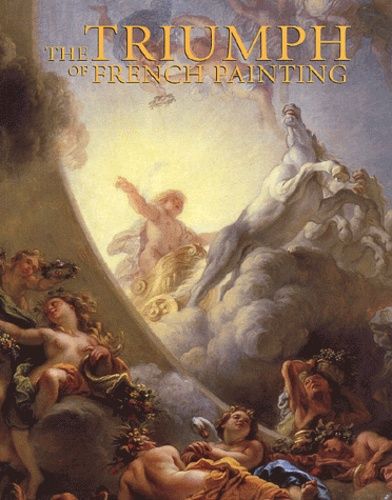 Emprunter The Triumph of French Painting livre