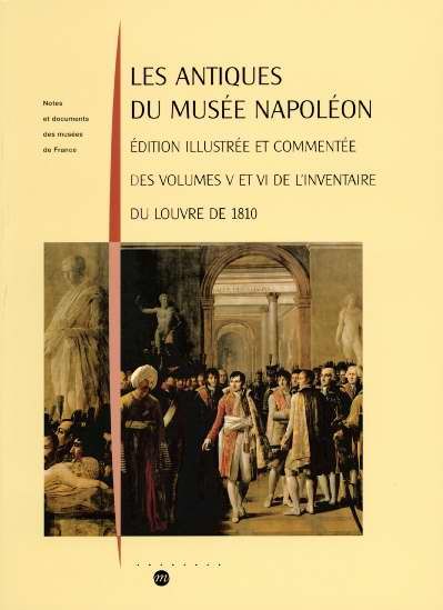 Emprunter Les Antiques du musée Napoléon. Edition illustrée et commentée des volumes V et VI de l'inventaire d livre