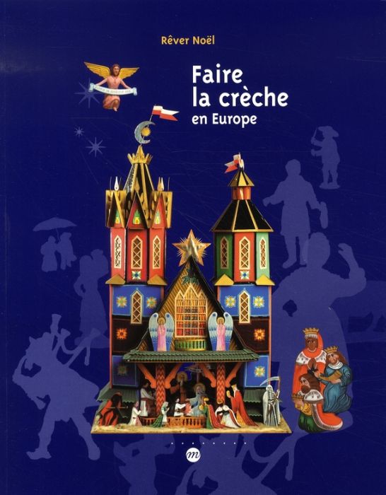 Emprunter Faire la crèche en Europe. Rêver Noël livre