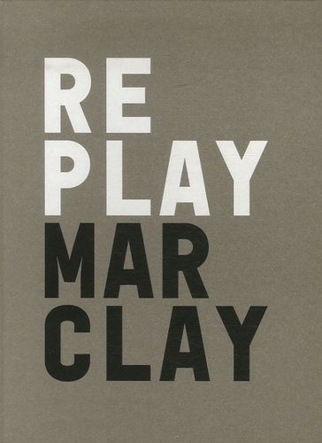 Emprunter Replay Marclay livre