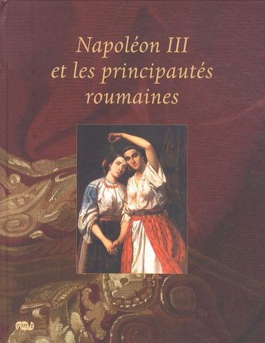 Emprunter Napoléon III et les principautés roumaines livre