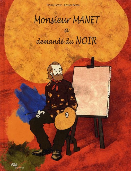 Emprunter Monsieur Manet a demandé du Noir livre