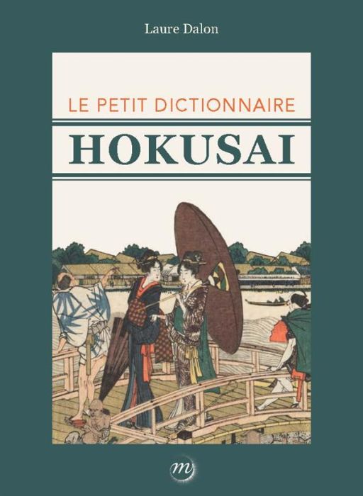 Emprunter Le petit dictionnaire Hokusai livre