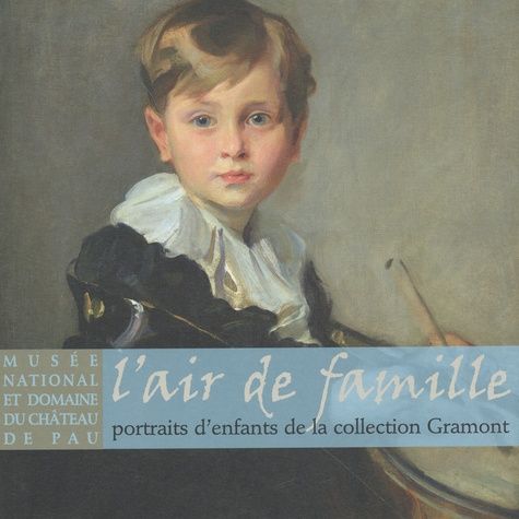 Emprunter L'air de famille. Portraits d'enfants de la collection Gramont livre