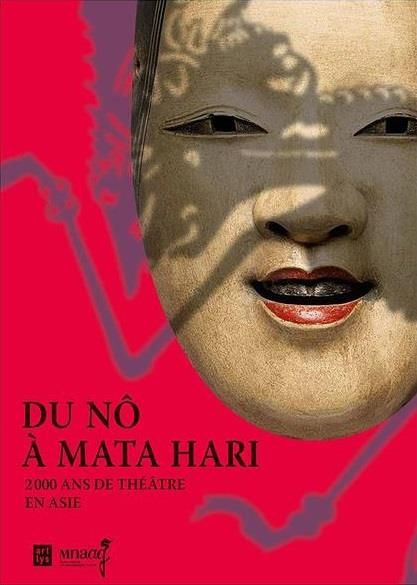 Emprunter Du Nô à Mata Hari. 2000 ans de théâtre en Asie livre