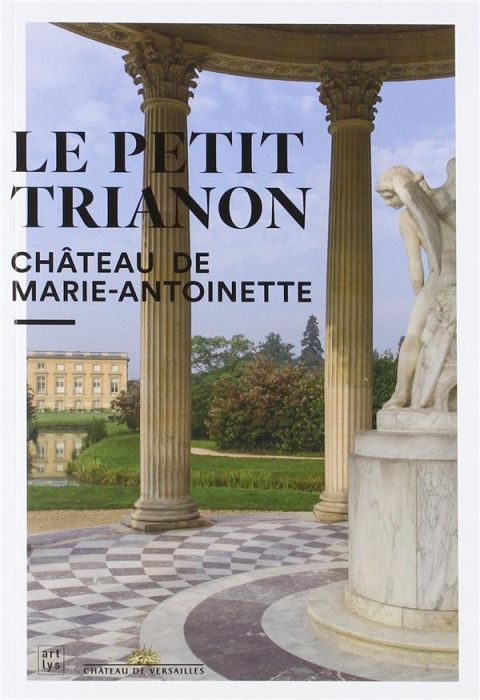 Emprunter le petit trianon château marie-antoinette fr livre