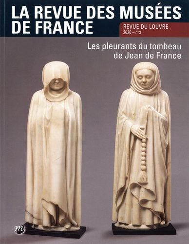 Emprunter La revue des musées de France. Revue du Louvre N° 3/2020 livre