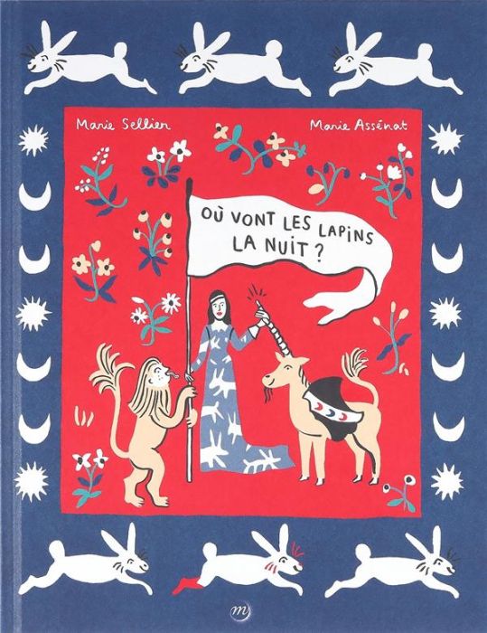 Emprunter La dame à la Licorne. Où vont les lapins la nuit livre