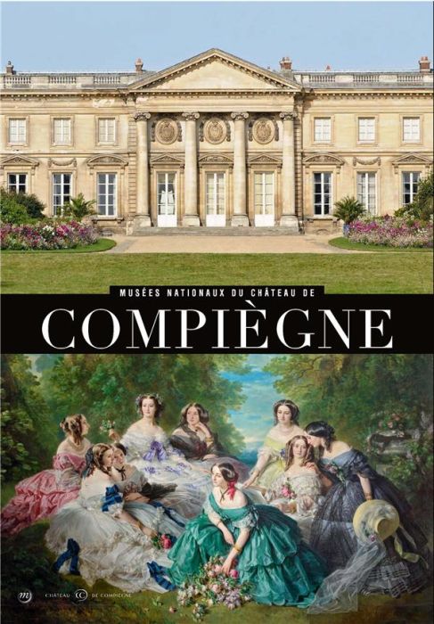 Emprunter Musées nationaux du château de Compiègne livre