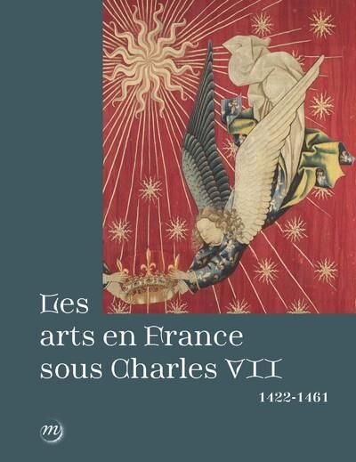 Emprunter Les arts en France sous Charles VII (1422-1461) livre