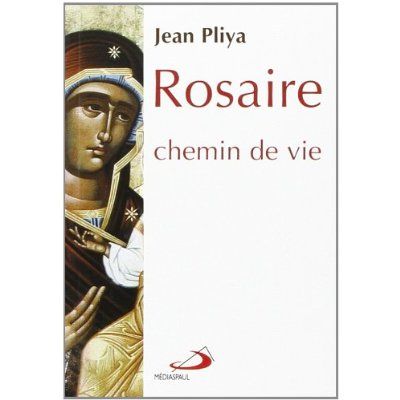 Emprunter Rosaire, chemin de vie livre