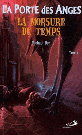 Emprunter La Porte des Anges Tome 4 : La morsure du temps livre