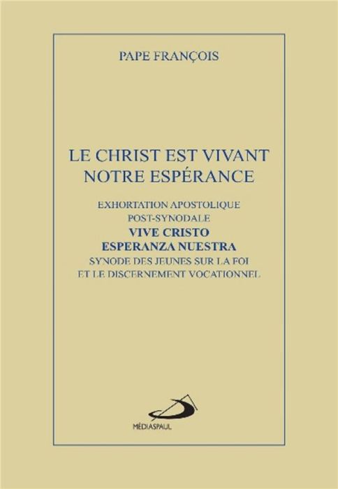 Emprunter Le Christ est vivant, Christus Vivit. Exhortation apostolique post-synodale aux jeunes et à tout le livre