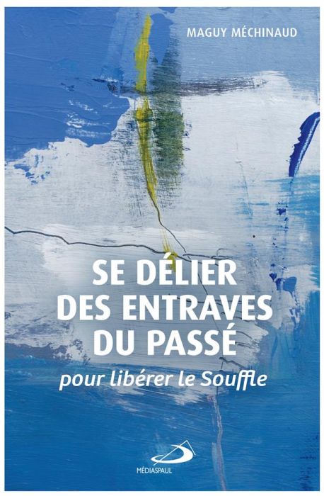 Emprunter Se délier des entraves du passé. Pour libérer le Souffle livre