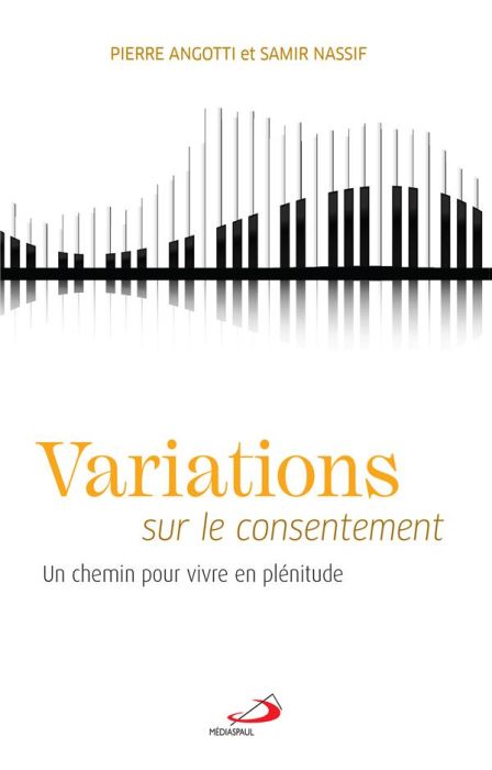 Emprunter Variations sur le consentement. Un chemin pour vivre en plénitude livre