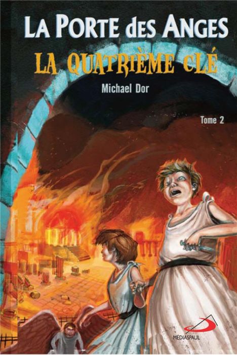 Emprunter La Porte des Anges Tome 2 : La quatrième clé livre