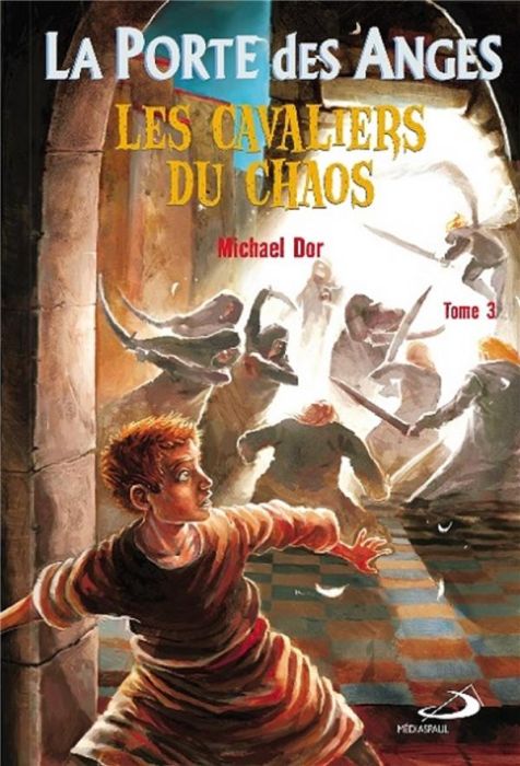 Emprunter La Porte des Anges Tome 3 : Les Cavaliers du Chaos livre